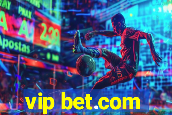 vip bet.com